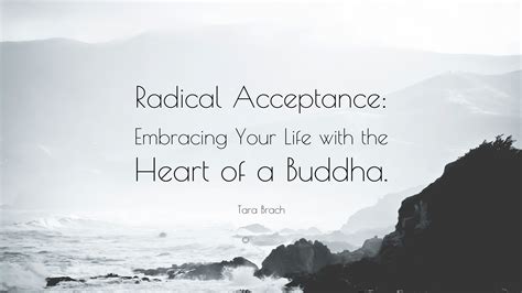  Radical Acceptance: Embracing Your Life With the Heart of a Buddha - A Journey Towards Time Mastery Through Mindful Living